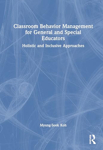 Classroom Behavior Management for General and Special Educators – Book Cover
