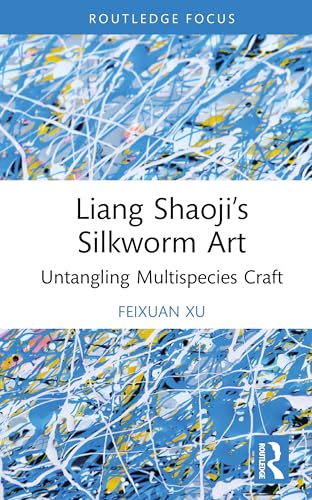 Liang Shaoji’s Silkworm Art – Book Cover