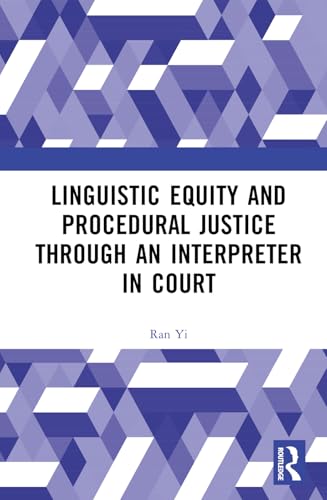 Linguistic Equity and Procedural Justice through an Interpreter in Court – Book Cover