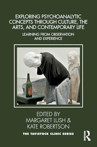 Exploring Psychoanalytic Concepts through Culture, the Arts and Contemporary Life – Book Cover