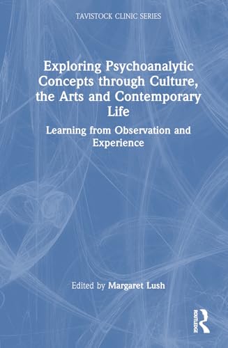 Exploring Psychoanalytic Concepts through Culture, the Arts and Contemporary Life – Book Cover