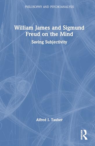 William James and Sigmund Freud on the Mind – Book Cover