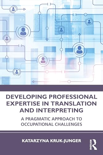 Developing Professional Expertise in Translation and Interpreting – Book Cover