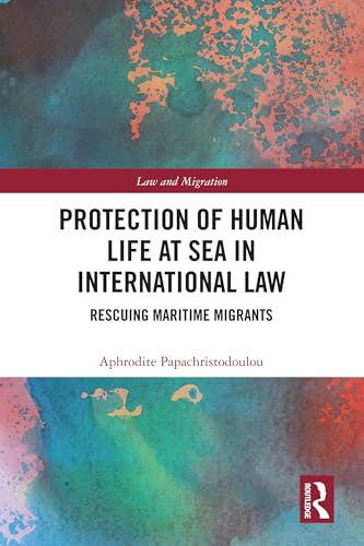 Protection of Human Life at Sea in International Law – Book Cover