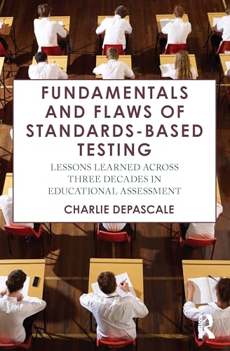 Fundamentals and Flaws of Standards-Based Testing – Book Cover