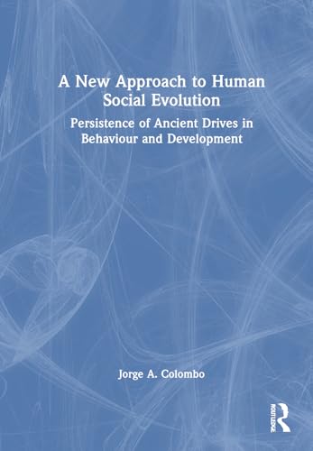 A New Approach to Human Social Evolution – Book Cover
