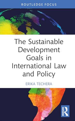 The Sustainable Development Goals in International Law and Policy – Book Cover