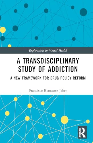 A Transdisciplinary Study of Addiction – Book Cover