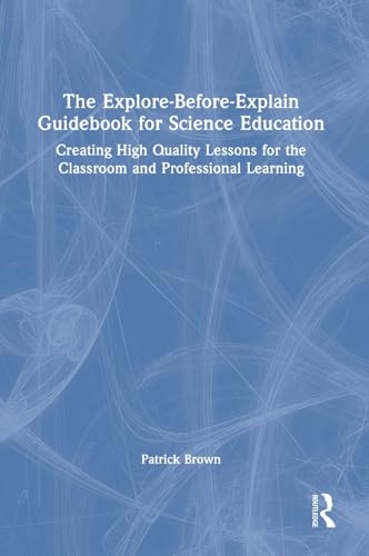 The Explore-Before-Explain Guidebook for Science Education – Book Cover