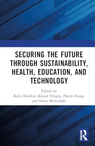 Securing the Future through Sustainability, Health, Education, and Technology – Book Cover