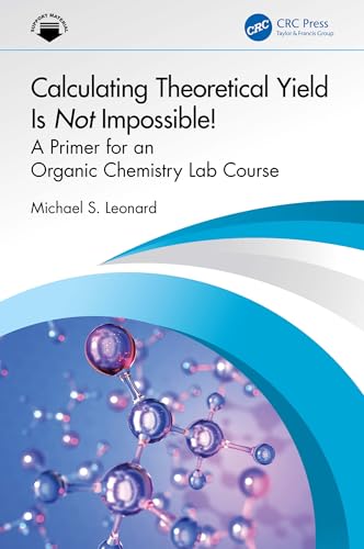 Calculating Theoretical Yield Is Not Impossible! – Book Cover