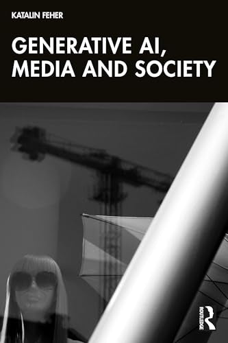 Generative AI, Media, and Society – Book Cover