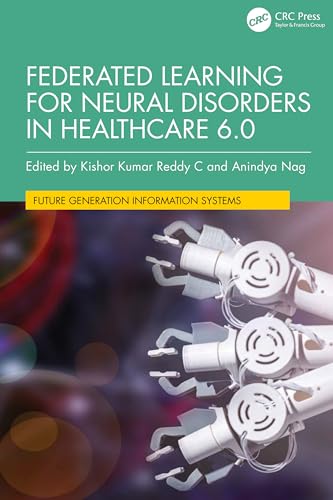 Federated Learning for Neural Disorders in Healthcare 6.0 – Book Cover