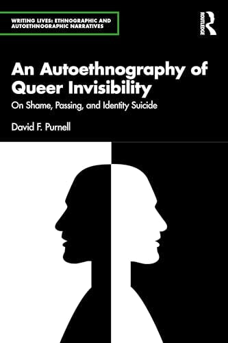 An Autoethnography of Queer Invisibility – Book Cover