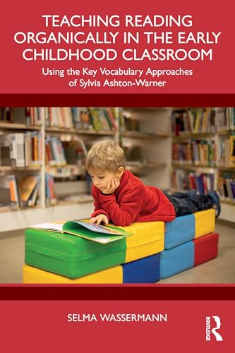 Teaching Reading Organically in the Early Childhood Classroom – Book Cover
