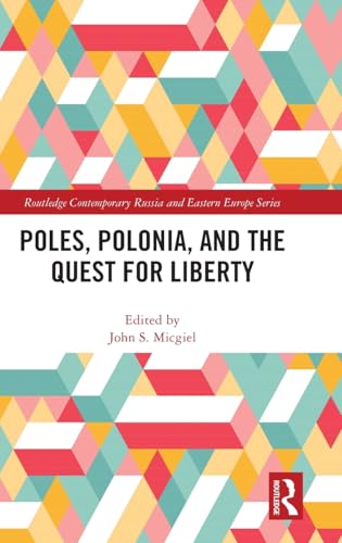 Poles, Polonia, and the Quest for Liberty – Book Cover