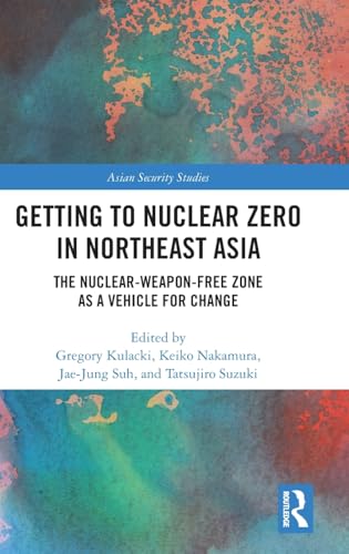 Getting to Nuclear Zero in Northeast Asia – Book Cover