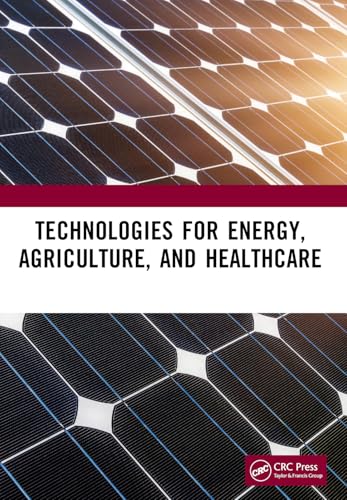 Technologies for Energy, Agriculture, and Healthcare – Book Cover