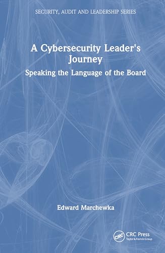 A Cybersecurity Leader's Journey – Book Cover