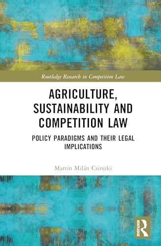 Agriculture, Sustainability and Competition Law – Book Cover