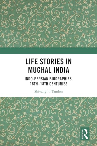 Life Stories in Mughal India – Book Cover