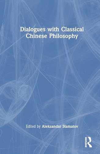 Dialogues with Classical Chinese Philosophy – Book Cover