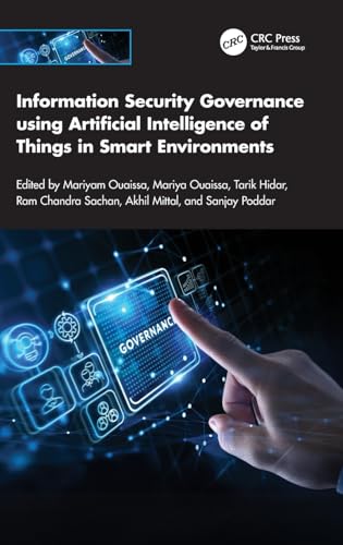 Information Security Governance using Artificial Intelligence of Things in Smart Environments – Book Cover