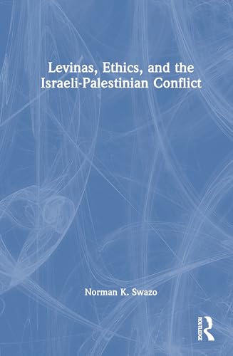 Levinas, Ethics, and the Israeli-Palestinian Conflict – Book Cover