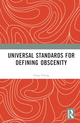Universal Standards for Defining Obscenity – Book Cover