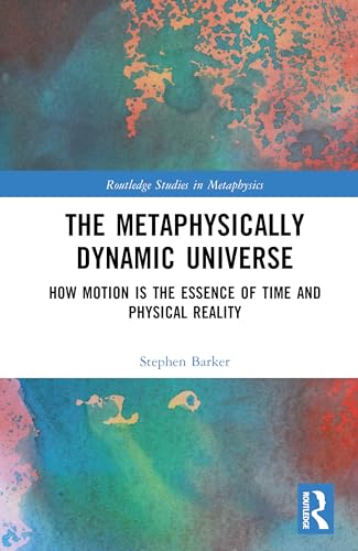 The Metaphysically Dynamic Universe – Book Cover