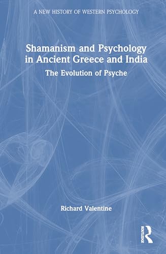 Shamanism and Psychology in Ancient Greece and India – Book Cover