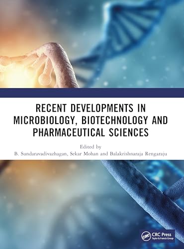 Recent Developments in Microbiology, Biotechnology and Pharmaceutical Sciences – Book Cover