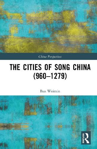 The Cities of Song China (960–1279) – Book Cover