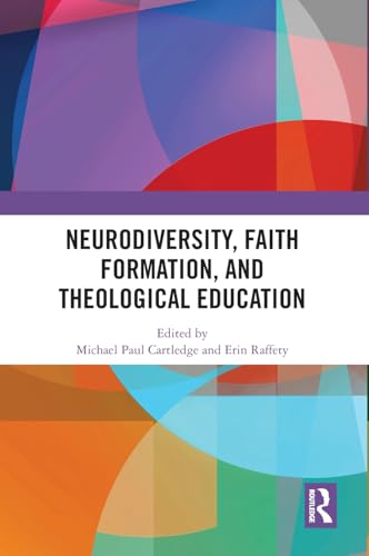 Neurodiversity, Faith Formation, and Theological Education – Book Cover