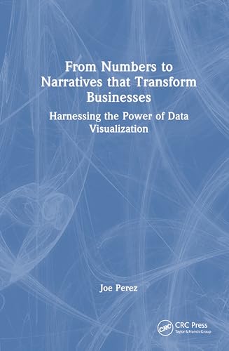 From Numbers to Narratives that Transform Businesses – Book Cover