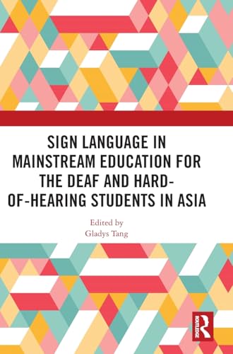 Sign Language in Mainstream Education for the Deaf and Hard-of-hearing Students in Asia – Book Cover
