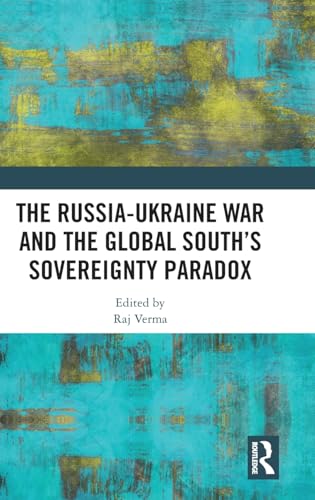 The Russia-Ukraine War and the Global South’s Sovereignty Paradox – Book Cover