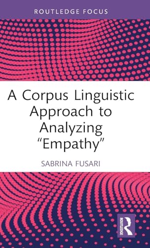 A Corpus Linguistic Approach to Analyzing Empathy"" – Book Cover