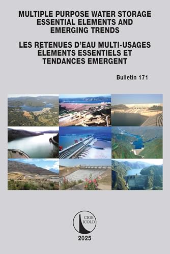 Multipurpose Water Storage Essential Elements and Emerging Trends / Les Retenues d'Eau Multi-Usages Élements Essentiels et Tendances Émergentes – Book Cover