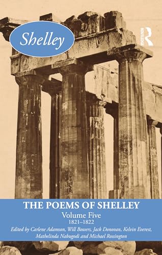 The Poems of Shelley: Volume Five (1821–1822)