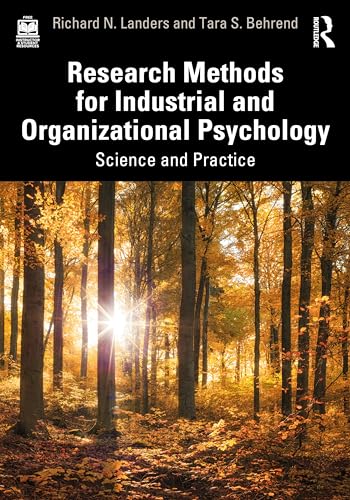 Research Methods for Industrial and Organizational Psychology: Science and Practice