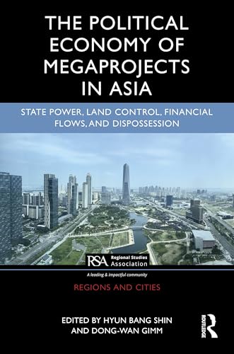 The Political Economy of Megaprojects in Asia – Book Cover