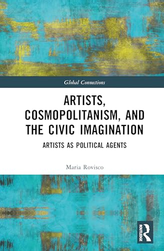 Artists, Cosmopolitanism, and the Civic Imagination – Book Cover
