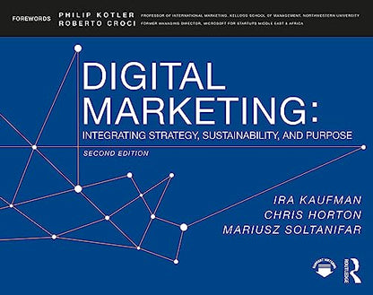 Digital Marketing: Integrating Strategy, Sustainability, and Purpose