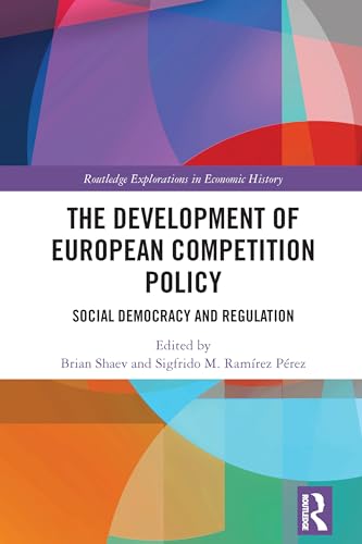 The Development of European Competition Policy: Social Democracy and Regulation