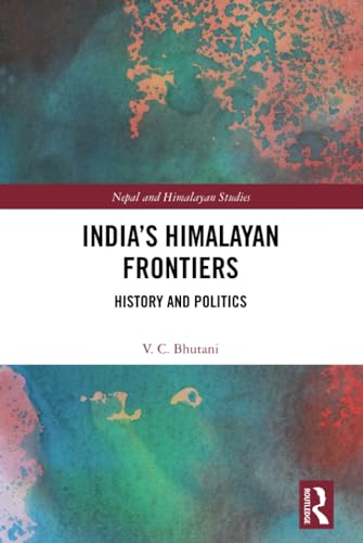 India’s Himalayan Frontiers – Book Cover
