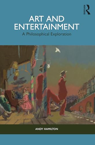 Art and Entertainment: A Philosophical Exploration