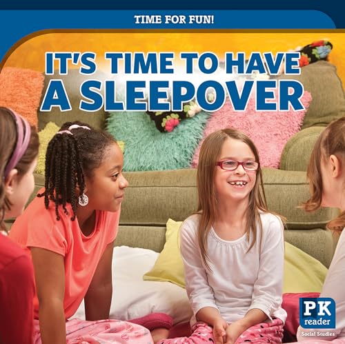 It’s Time to Have a Sleepover