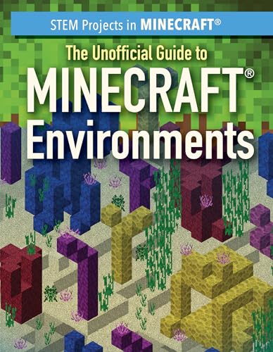 The Unofficial Guide to Minecraft® Environments