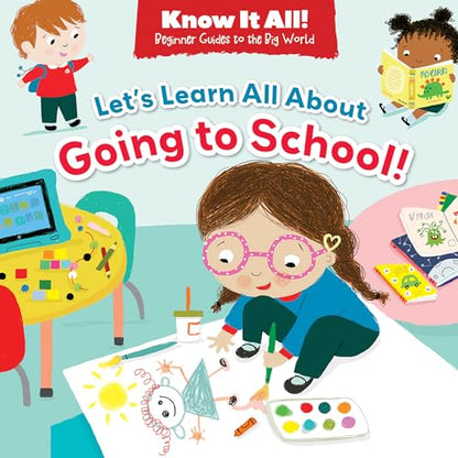 Let’s Learn All About Going to School!